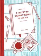 Couverture du livre « A history of graphic design for rainy days /anglais » de Studio 3 aux éditions Dgv