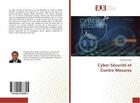 Couverture du livre « Cyber-Sécurité et Contre Mesures » de Geoffroy Hega aux éditions Editions Universitaires Europeennes