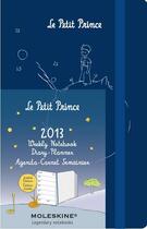 Couverture du livre « Agenda le petit prince 2013 ; semainier poche rigide » de Moleskine aux éditions Moleskine Papet