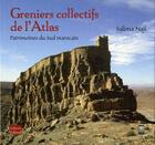 Couverture du livre « Greniers collectifs de l'Atlas » de Salima Naji aux éditions Eddif Maroc
