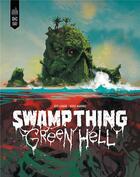 Couverture du livre « Swamp thing : green hell » de Jeff Lemire et Doug Manhke aux éditions Urban Comics