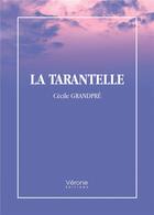 Couverture du livre « La tarantelle » de Cecile Grandpre aux éditions Verone
