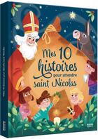 Couverture du livre « 10 histoires pour attendre saint Nicolas » de Régis Delpeuch et Carole Bourset aux éditions Auzou