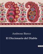 Couverture du livre « El Diccionario del Diablo » de Ambrose Bierce aux éditions Culturea