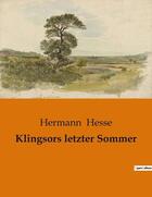 Couverture du livre « Klingsors letzter Sommer » de Hermann Hesse aux éditions Culturea