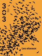 Couverture du livre « Les oiseaux » de Marielle Mace aux éditions Revue 303