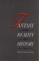 Couverture du livre « Fantasy and Reality in History » de Loewenberg Peter aux éditions Oxford University Press Usa