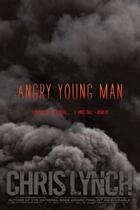 Couverture du livre « Angry Young Man » de Lynch Chris aux éditions Simon & Schuster Books For Young Readers