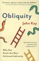 Couverture du livre « Obliquity » de John Kay aux éditions Profile Books