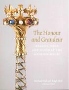 Couverture du livre « For the honour and grandeur : si lver at the mansion house » de Ralph Holt et Michel Hall et Clare Gifford aux éditions Paul Holberton