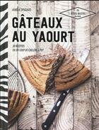 Couverture du livre « Gâteaux au yaourt » de A. Desgages aux éditions Hachette Pratique
