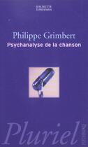 Couverture du livre « Psychanalyse de la chanson » de Philippe Grimbert aux éditions Pluriel