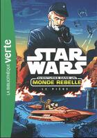 Couverture du livre « Star Wars - aventures dans un monde rebelle t.2 ; le piège » de  aux éditions Hachette Jeunesse