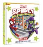 Couverture du livre « Marvel Spidey et ses amis extraordinaires : mission contre le Bouffon vert » de Marvel aux éditions Disney Hachette