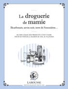 Couverture du livre « Dans la droguerie de mamie » de  aux éditions Larousse