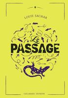 Couverture du livre « Le Passage : édition collector » de Louis Sachar aux éditions Gallimard-jeunesse