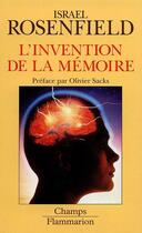 Couverture du livre « L'invention de la memoire » de Israël Rosenfield aux éditions Flammarion