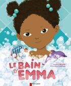 Couverture du livre « Le bain d'Emma » de Sandra Nelson et Princesse Camcam aux éditions Pere Castor