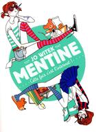 Couverture du livre « Mentine Tome 2 : cette fois, c'est l'internat ! » de Jo Witek aux éditions Flammarion Jeunesse