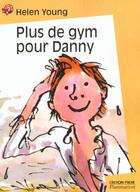 Couverture du livre « Plus de gym pour danny » de Young Helen aux éditions Pere Castor