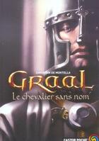 Couverture du livre « Graal - le chevalier sans nom » de Montella (De) Christ aux éditions Pere Castor