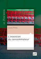 Couverture du livre « L'invention du consommateur » de Louis Pinto aux éditions Puf