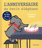 Couverture du livre « L'anniversaire de Petit éléphant » de Jeanne Ashbe aux éditions Ecole Des Loisirs