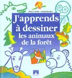 Couverture du livre « Les animaux de la forêt » de Philippe Legendre aux éditions Fleurus