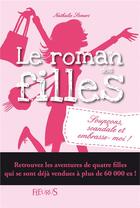 Couverture du livre « Le roman des filles t.5 ; soupçons, scandale et embrasse-moi ! » de Nathalie Somers aux éditions Fleurus