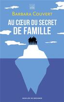 Couverture du livre « Au coeur du secret de famille » de Barbara Couvert aux éditions Les Carnets Ddb