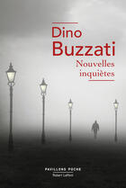 Couverture du livre « Nouvelles inquiètes » de Dino Buzzati aux éditions Robert Laffont