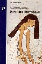 Couverture du livre « Encyclopedie des mystiques iii » de Marie-Madeleine Davy aux éditions Payot