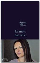 Couverture du livre « La mort naturelle » de Agnes Olive aux éditions Stock