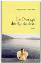 Couverture du livre « Le passage des ephemeres » de Jacqueline Harpman aux éditions Grasset