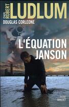 Couverture du livre « L'équation Janson » de Robert Ludlum aux éditions Grasset Et Fasquelle