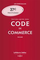 Couverture du livre « Code de commerce : annoté (édition 2024) » de Nicolas Rontchevsky et Eric Chevrier aux éditions Dalloz