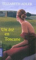 Couverture du livre « Un été en toscane » de Adler Elizabeth aux éditions Pocket
