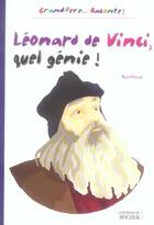 Couverture du livre « Leonard de vinci, quel genie ! » de Kerbraz/Lalex aux éditions Rocher