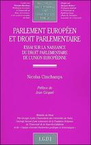 Couverture du livre « Parlement europeen et droit parlementaire - essai sur la naissance du droit parlementaire de l'union » de Clinchamps N. aux éditions Lgdj