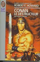 Couverture du livre « Conan le destructeur » de Robert Jordan aux éditions J'ai Lu
