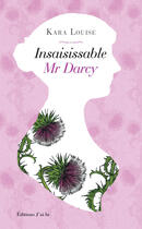 Couverture du livre « Insaisissable Mr Darcy » de Kara Louise aux éditions J'ai Lu