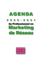 Couverture du livre « Agenda 2020-2021 du professionnel en marketing de réseau » de Fabien Msica et Alexandre Cauchois aux éditions Books On Demand