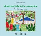 Couverture du livre « Nicolas and Julie in the countryside ; the discovery of cocoa » de Lydia Sainte-Foie aux éditions Publibook