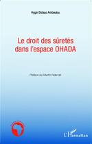 Couverture du livre « Le droit des sûretés dans l'espace OHADA » de Hygin Didace Amboulou aux éditions L'harmattan