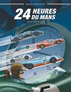 Couverture du livre « 24 heures du Mans : 100 ans d'innovations » de Denis Bernard et Christian Papazoglakis aux éditions Glenat