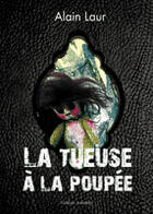 Couverture du livre « La Tueuse A La Poupee » de Laur Alain aux éditions Amalthee