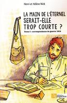 Couverture du livre « La main de l'éternel serait-elle trop courte? » de Et Henri Nick Helene aux éditions Ampelos