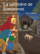 Couverture du livre « La panthere de bombonnel » de Pierre Glesser aux éditions Orbis Tertius