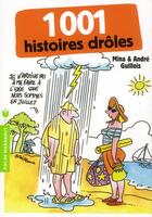 Couverture du livre « 1001 histoires drôles » de Mina Guillois et Andre Guillois aux éditions Marabout