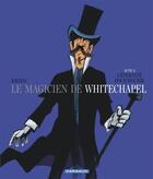 Couverture du livre « Le magicien de Whitechapel Tome 3 ; l'éternité pour mourir » de Benn aux éditions Dargaud